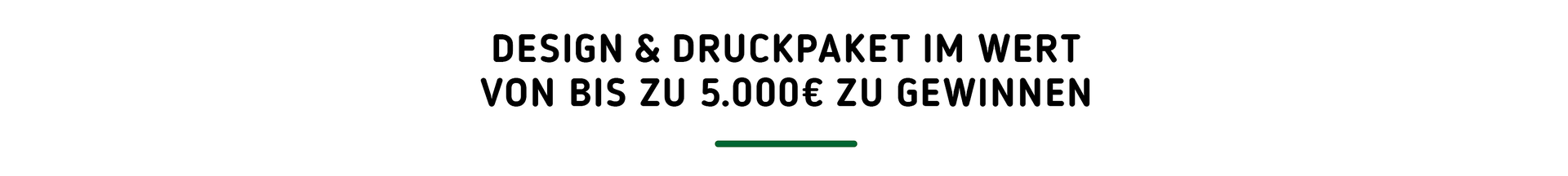 Überschrift: Design & Druckpaket im Wert von bis zu 5.000€ zu gewinnen 